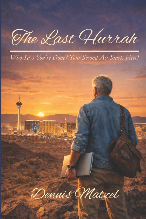 Книга The Last Hurrah Dennis Matzel