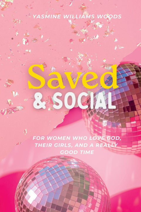 Книга Saved & Social Yasmine Williams Woods