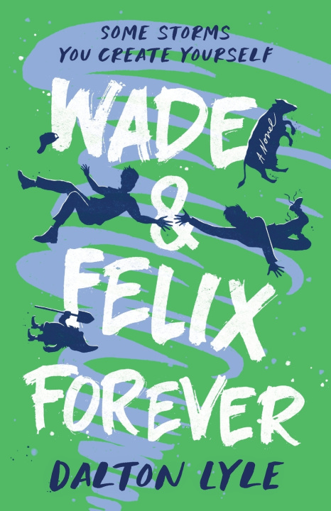 Buch Wade & Felix Forever Dalton Lyle