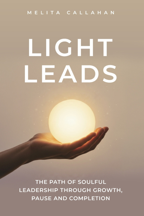 Книга Light Leads Melita Callahan
