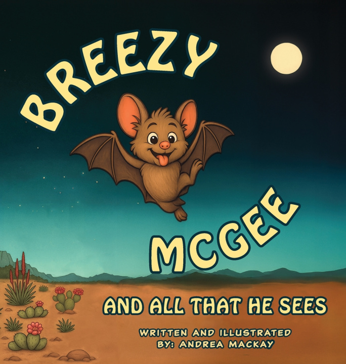 Book Breezy McGee and All That He Sees Andrea Mackay