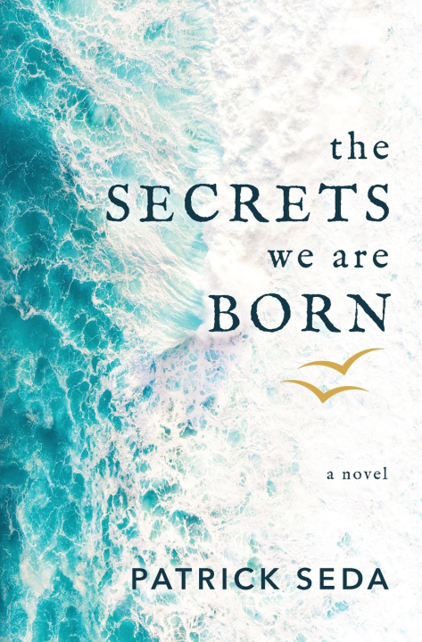 Książka The Secrets We Are Born Patrick Seda