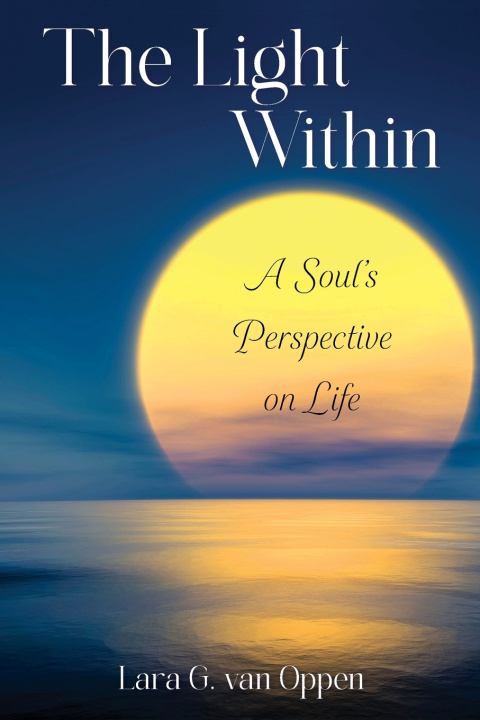 Книга The Light Within Lara G. van Oppen