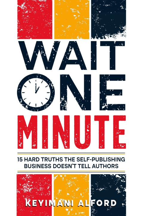 Carte Wait One Minute Keyimani Alford