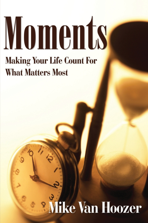 Книга Moments Mike Van Hoozer