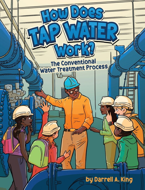Книга How Does Tap Water Work? Darrell A. King