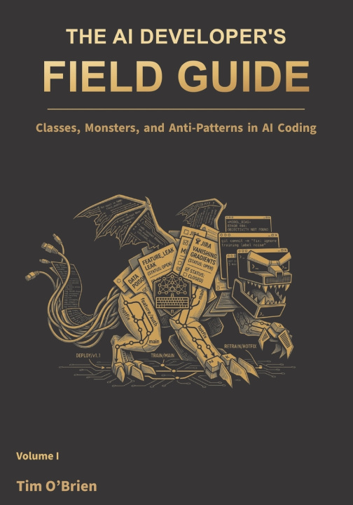 Книга The AI Developer's Field Guide Tim O'Brien