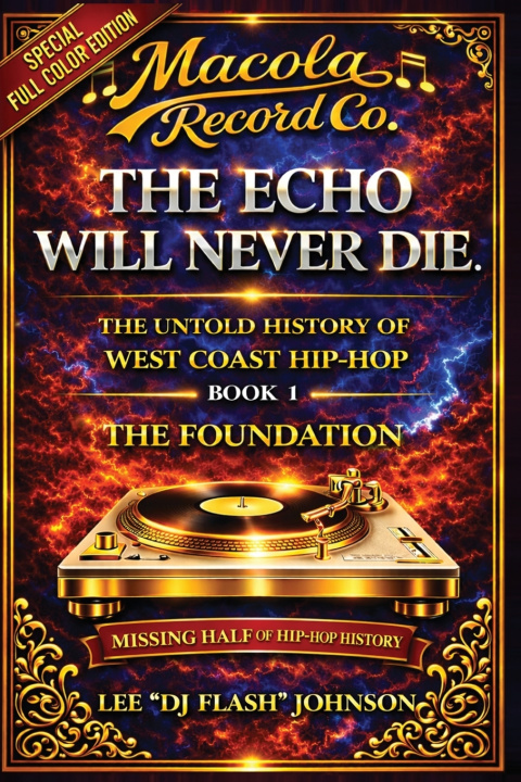 Книга The Echo Will Never Die Lee "DJ Flash" Johnson