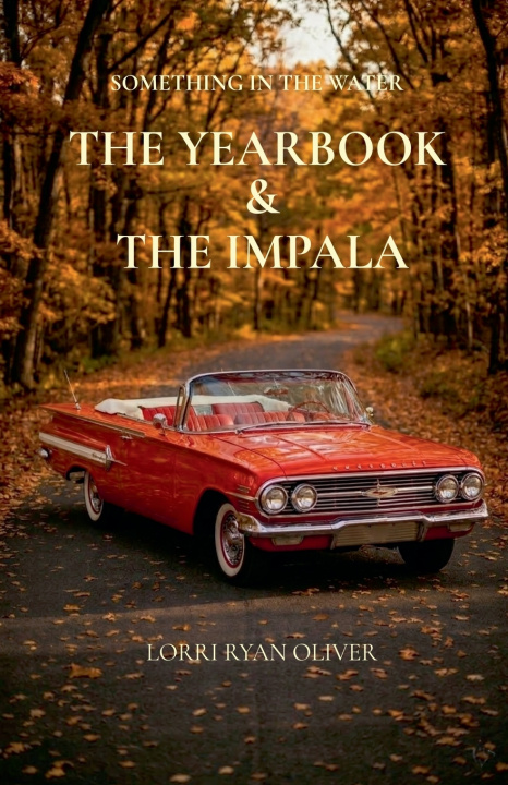 Buch The Yearbook & The Impala Lorri Ryan Oliver