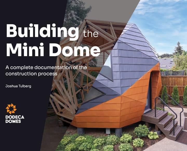 Kniha Building the Mini Dome Joshua Tulberg