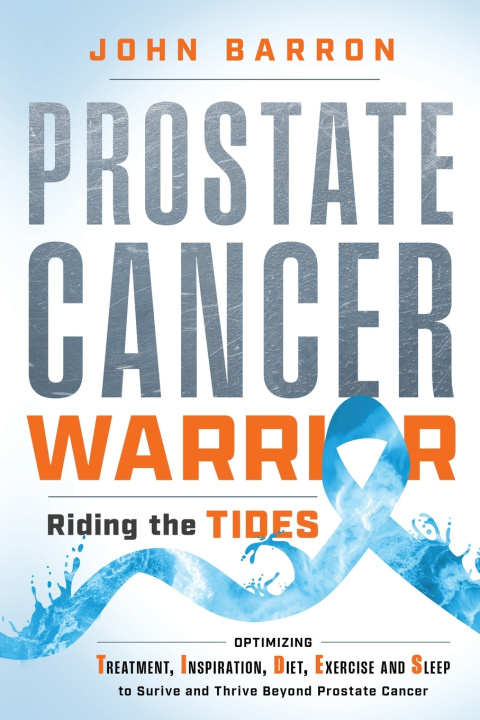 Книга Prostate Cancer Warrior John Barron