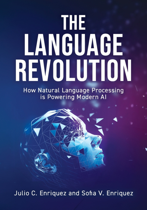 Carte The Language Revolution Julio C Enriquez