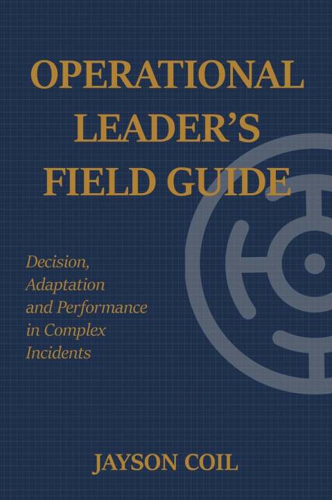 Книга Operational Leader's Field Guide Jayson Coil