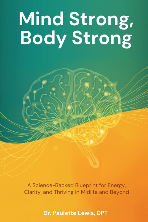 Книга Mind Strong, Body Strong Paulette Lewis
