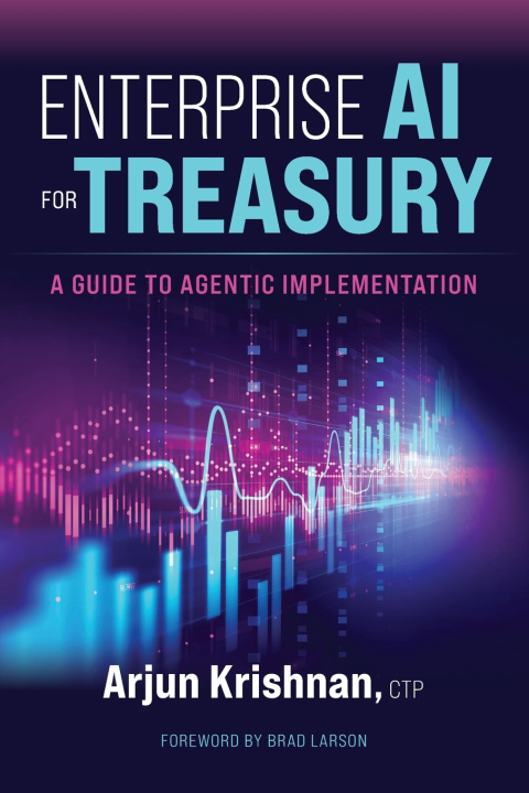 Książka Enterprise AI for Treasury Arjun Krishnan