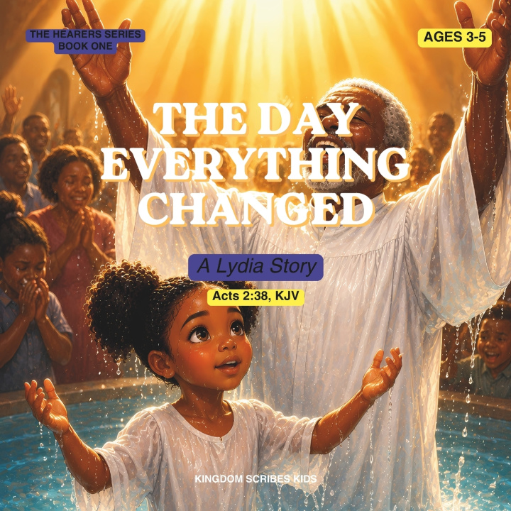 Книга The Day Everything Changed The Kingdom Scribes