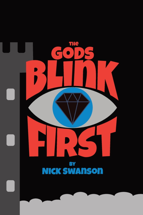 Книга The Gods Blink First Nick Swanson