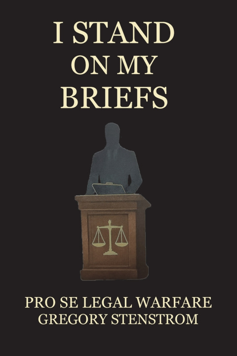 Carte I Stand on My Briefs Gregory Stenstrom