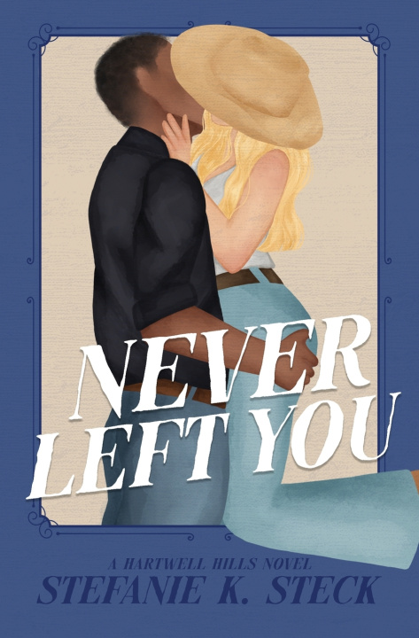 Книга Never Left You Stefanie K Steck