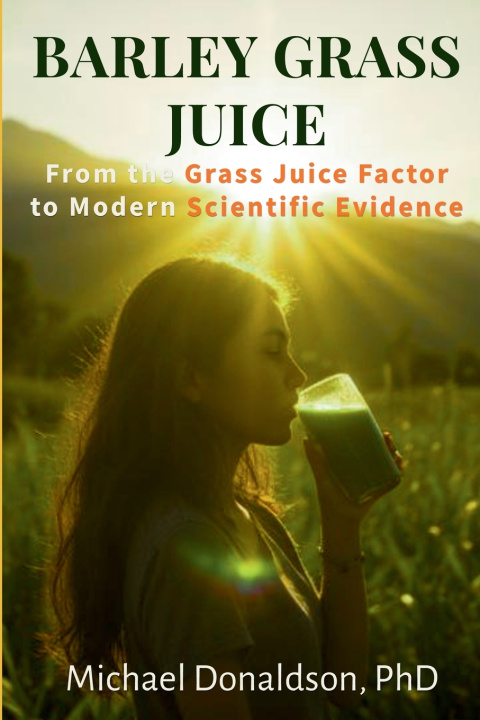 Libro Barley Grass Juice Michael S Donaldson