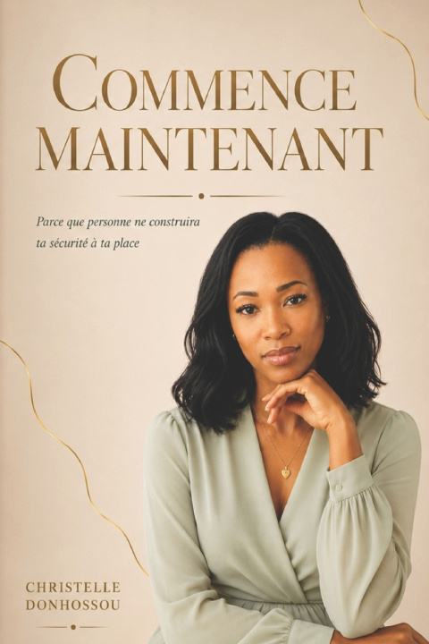 Knjiga Commence Maintenant Christelle Donhossou