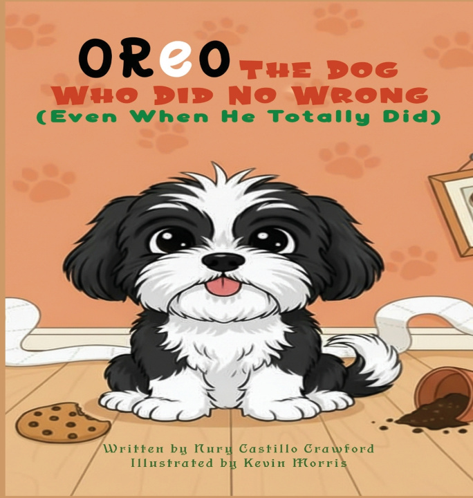 Knjiga Oreo The Dog Who Did No Wrong (Even When He Totally Did) Nury Castillo Crawford