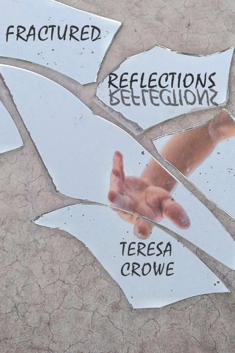 Книга Fractured Reflections Teresa Crowe