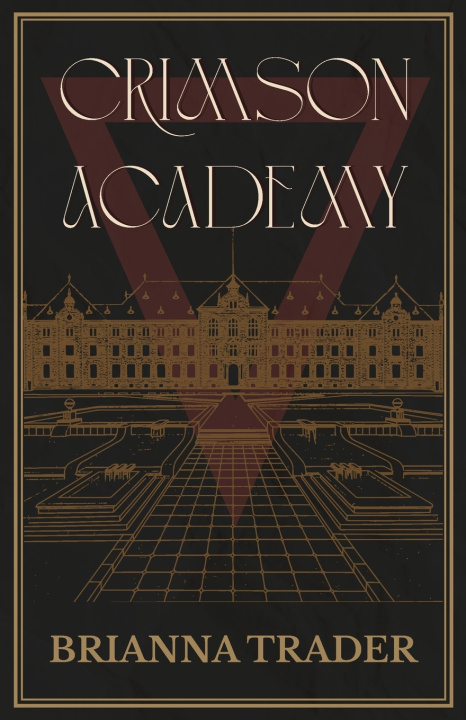Könyv Crimson Academy Brianna Trader