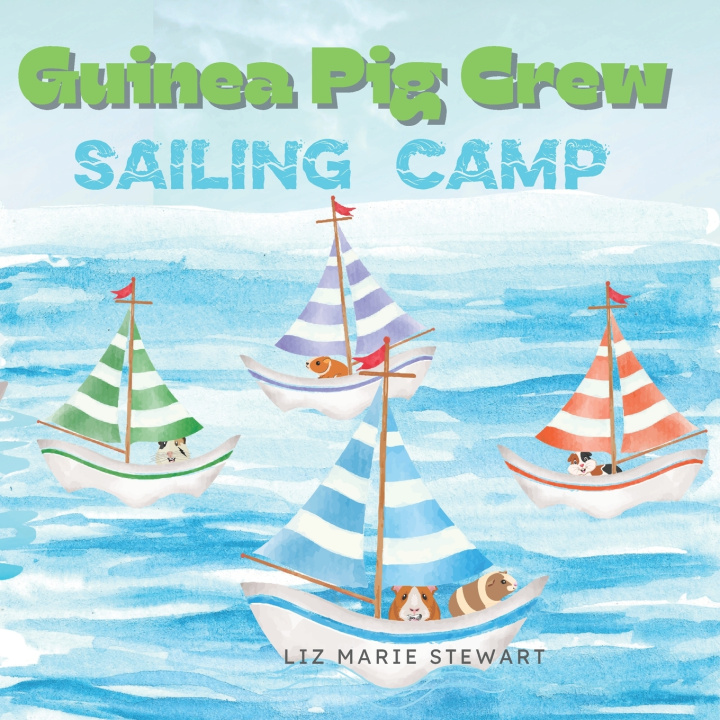 Книга Sailing Camp Liz Marie Stewart