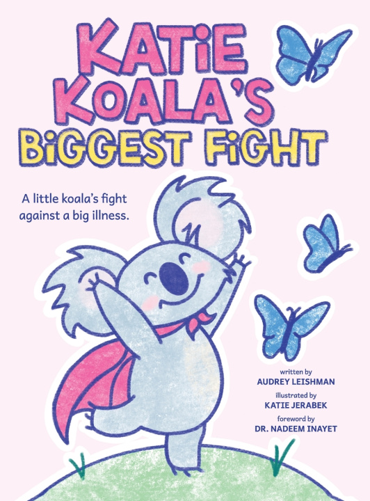 Könyv Katie Koala's Biggest Fight Audrey Leishman