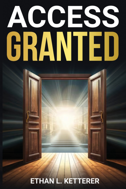 Boek Access Granted Ethan Ketterer