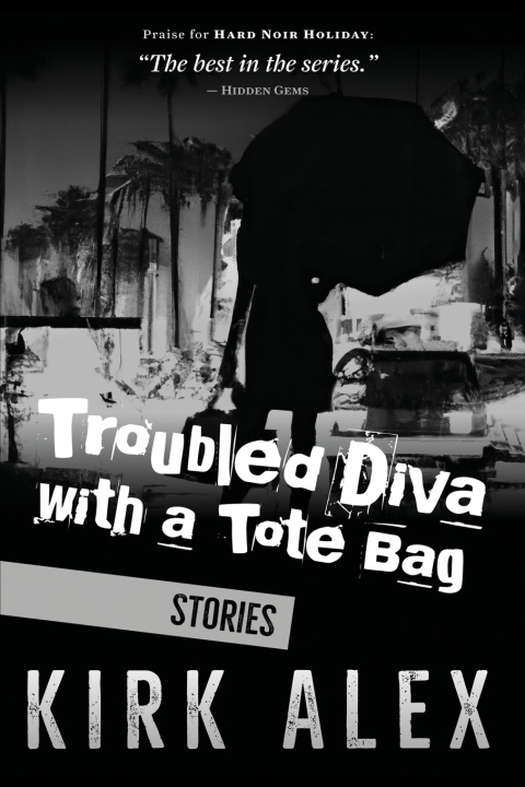 Книга Troubled Diva with a Tote Bag Kirk Alex