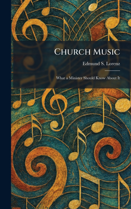 Kniha Church Music Edmund S. Lorenz
