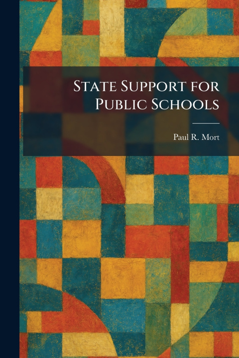 Buch State Support for Public Schools Paul R. Mort