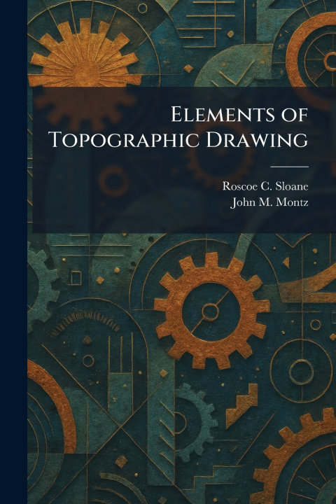 Knjiga Elements of Topographic Drawing Roscoe C. Sloane
