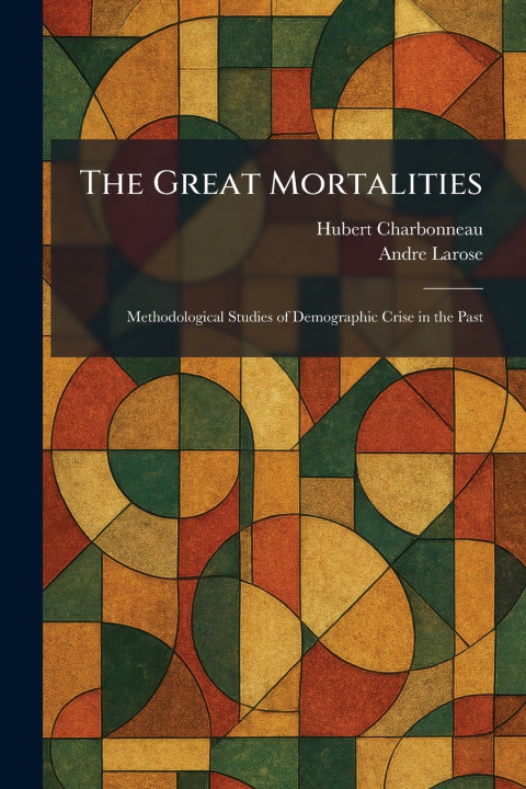 Buch The Great Mortalities Hubert Charbonneau