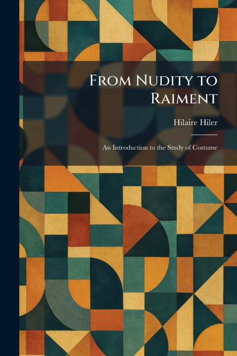 Carte From Nudity to Raiment Hilaire Hiler