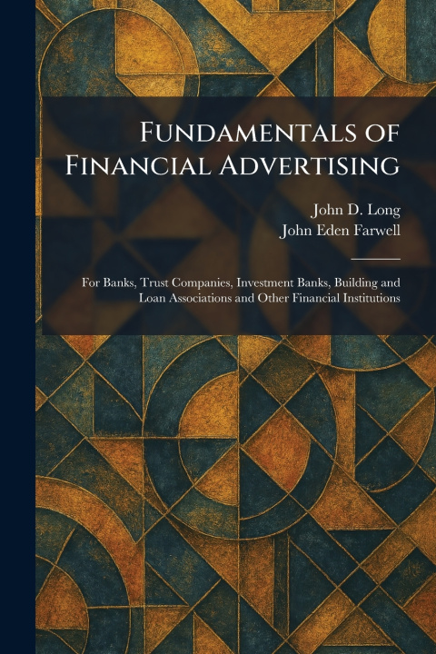 Kniha Fundamentals of Financial Advertising John D. Long