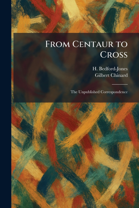 Könyv From Centaur to Cross H. Bedford-Jones