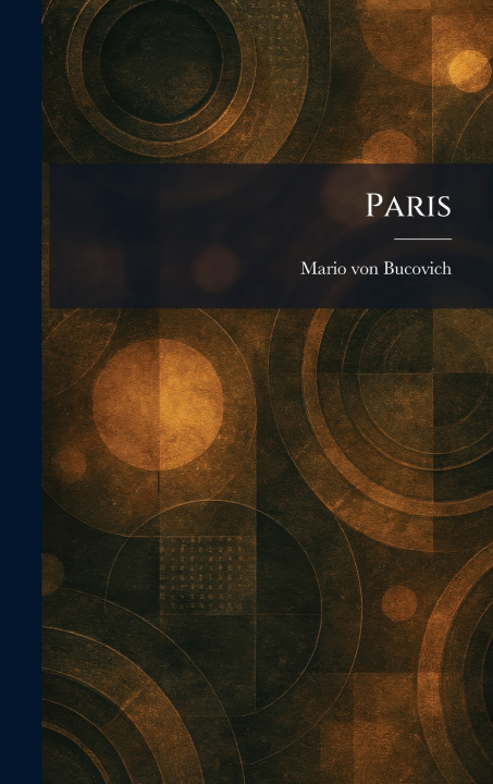 Carte Paris Mario von Bucovich