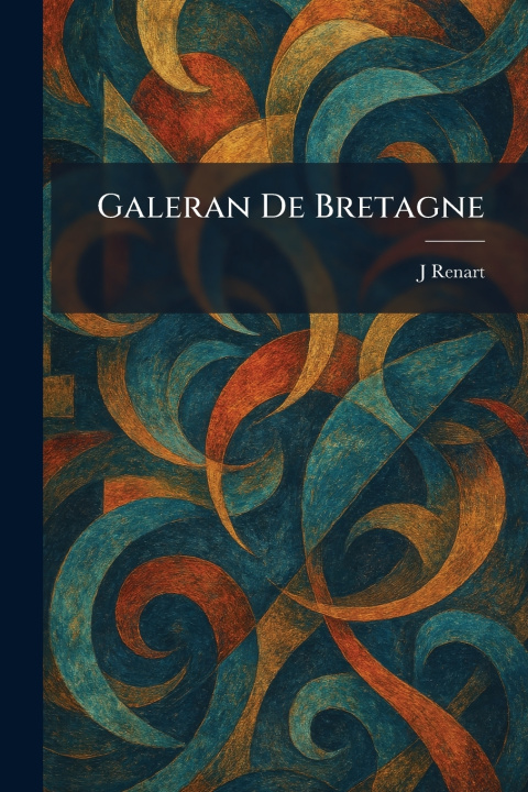 Книга Galeran De Bretagne J Renart