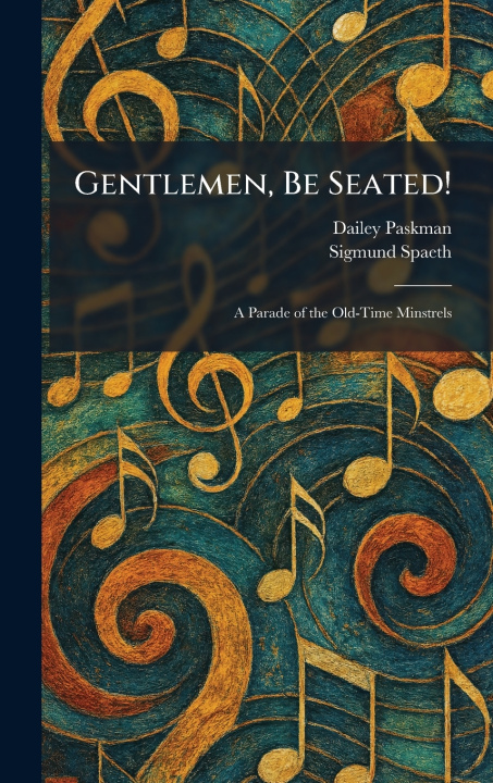 Kniha Gentlemen, Be Seated! Dailey Paskman