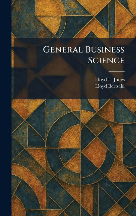 Carte General Business Science Lloyd L. Jones