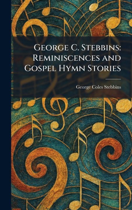 Könyv George C. Stebbins George Coles Stebbins