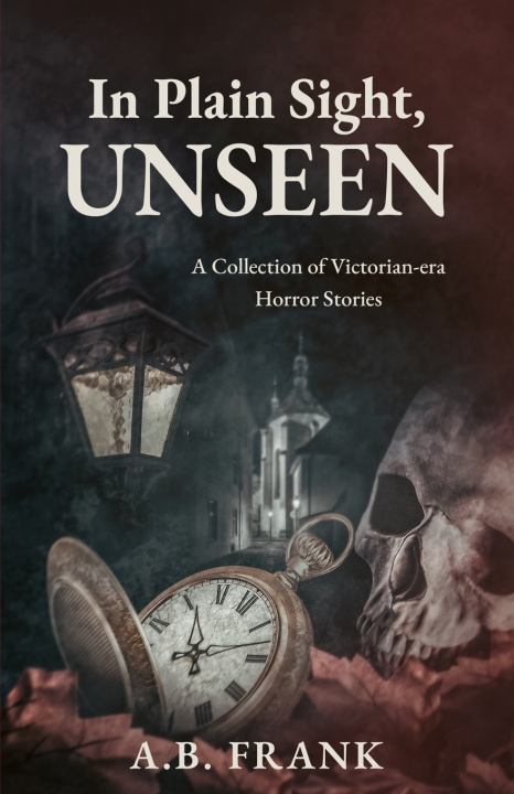 Книга In Plain Sight, Unseen A. B. Frank