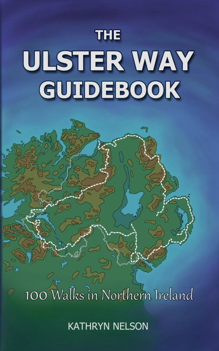 Carte The Ulster Way Guidebook Kathryn Nelson