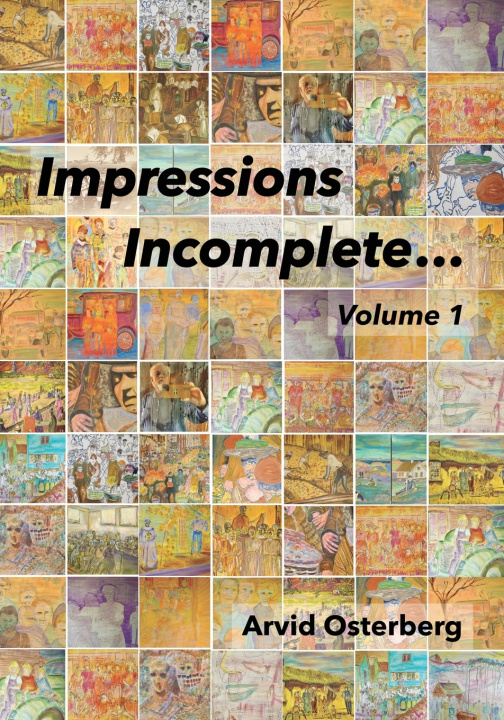Könyv Impressions Incomplete... Arvid Osterberg