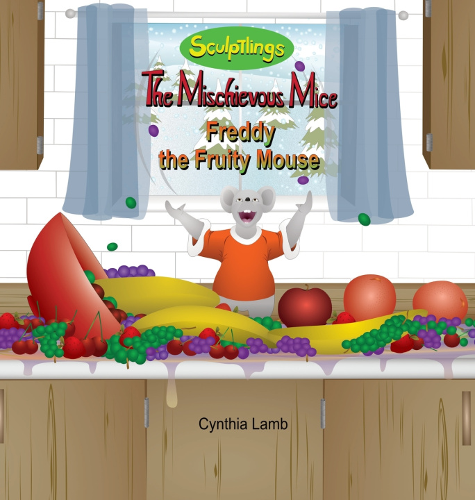 Könyv Freddy the Fruity Mouse Cynthia Lamb