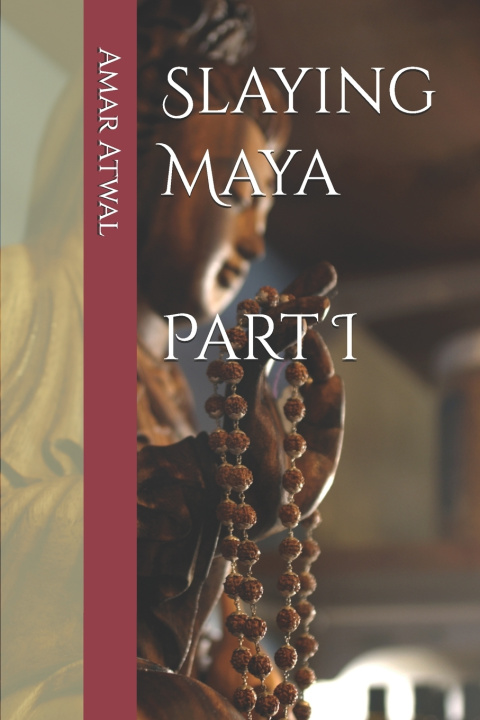 Книга Slaying Maya Amar Atwal