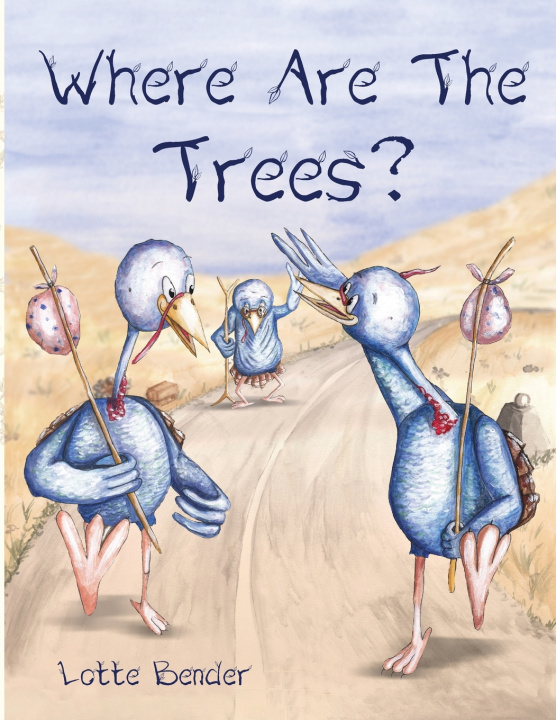 Könyv Where are the Trees? Lotte Bender